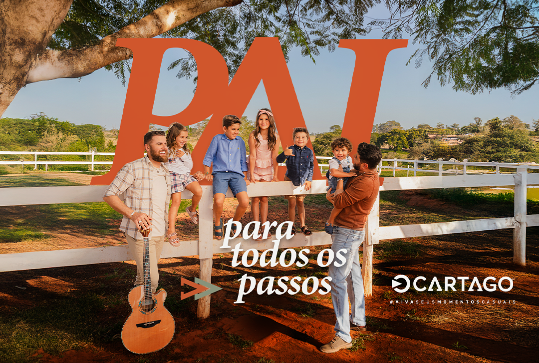 Cartago Dia dos Pais Zé Neto e Cristiano